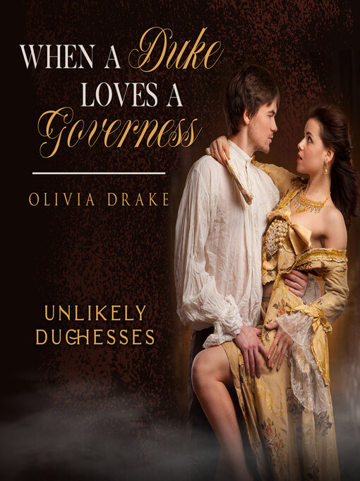 Title details for When a Duke Loves a Governess by Olivia Drake - Available